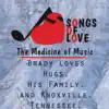 Brady Loves Hugs, His Family, And Knoxville, Tennessee. - Single album lyrics, reviews, download
