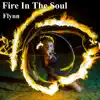 Fire in the Soul - Single album lyrics, reviews, download