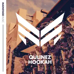 Hookah (Radio Edit) - Single by Qulinez album reviews, ratings, credits