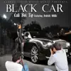 Black Car (feat. Sedrick Willis) - Single album lyrics, reviews, download