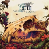 Earth - The Bees Made Honey In the Lions Skull