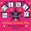 Polka's All Time Greatest Hits Volume 2, 2008