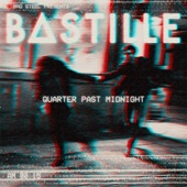 Bastille - Quarter Past Midnight