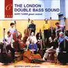 The London Double Bass Sound album lyrics, reviews, download