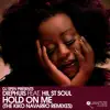 Hold on Me (The Kiko Navarro Remixes) [feat. Hil St Soul] - Single album lyrics, reviews, download