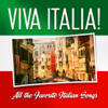 Viva Italia! All the Favorite Italian Songs - Italian Mandoline Orchestra
