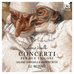 Vivaldi: Concerti per due violini by Amandine Beyer, Giuliano Carmignola & Gli Incogniti album reviews, ratings, credits