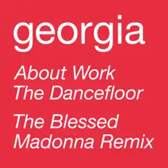 About Work the Dancefloor (The Blessed Madonna Remix (Edit)) Song Lyrics