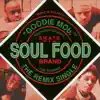 Stream & download Soul Food (Remixes)