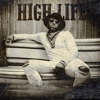 High Life - Single