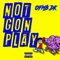 Not Gon Play - Ofmb DK lyrics