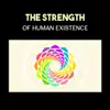 Stream & download The Strength of Human Existence – Ultimate Yoga Music to Help You Relax, Sleep Better, Meditate, Quiet Mind & Exercise Mindfulness