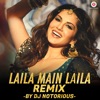 Pawni Pandey, Kalyanji - Anandji & Ram Sampath - Laila Main Laila Remix by DJ Notorious