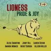 Lioness - Down For The Count (feat. Alexa Tarantino, Lauren Sevian, Amanda Monaco, Akiko Tsuruga & Allison Miller)