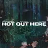 Hot Out Here (feat. Guilty Simpson) - Single album lyrics, reviews, download