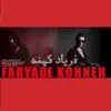 Faryade Kohneh - Single album lyrics, reviews, download