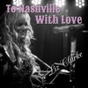 To Nashville With Love