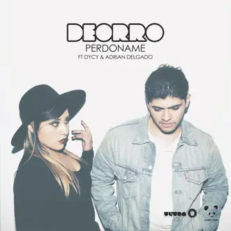 Perdoname (feat. DyCy & Adrian Delgado) by Deorro song reviws