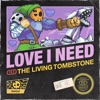 Love I Need - Single