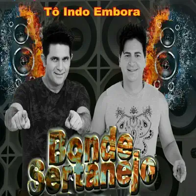 Tô Indo Embora - Single - Bonde Sertanejo
