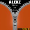 Gotta Be Free - Single