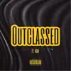 Outclassed (feat. 4She) - Single album lyrics, reviews, download