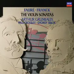 Fauré: Violin Sonata in E Minor & Franck: Violin Sonata in A by Arthur Grumiaux, György Sebök & Paul Crossley album reviews, ratings, credits