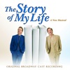 The Story of My Life (Original Broadway Cast Recording)