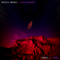 Natalia Jiménez - Nunca Es Tarde (feat. Jesús Navarro) artwork