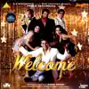 Welcome (Original Motion Picture Soundtrack) album lyrics, reviews, download