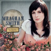 Meaghan Smith - You Got Out