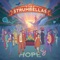 The Night Will Save Us - The Strumbellas lyrics