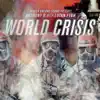 Stream & download World Crisis (Higher Ground Sound Presents)