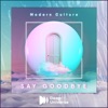 Say Goodbye - Single