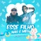 Esse filho não é meu (feat. DJ Piu) - MC Theuzyn lyrics