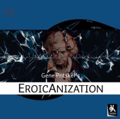Gene Pritsker - EroicAnization: No. 2, Eroica Extracted