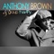 Testimony - Anthony Brown & group therAPy lyrics
