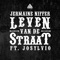 Leven van de Straat (feat. Josylvio) - Jermaine Niffer lyrics