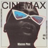 Maceo Plex, Jon Dasilva & Joi Cardwell - Cinemax