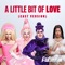 A Little Bit of Love (Cast Version) [feat. The Cast of RuPaul's Drag Race UK, Season 2] artwork