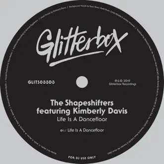 Life Is A Dancefloor (feat. Kimberly Davis) by The Shapeshifters song reviws