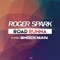 Road Runna (feat. Shockman) [Radio Edit] - Roger Spark lyrics