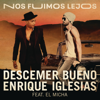 Nos Fuimos Lejos (feat. El Micha) - Descemer Bueno & Enrique Iglesias