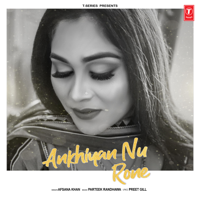 Afsana Khan - Ankhiyan Nu Rone artwork