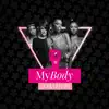 My Body (Stand up) [feat. GoodLuck] - Single album lyrics, reviews, download