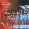 Stream & download Handel: Feuerwerks Musik