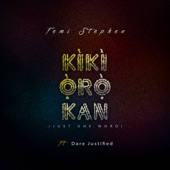 Kiki Oro Kan (Just One Word) (feat. Dare Justified) artwork