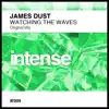 Stream & download Watching the Waves - Single