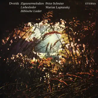 Dvořák: Zigeunermelodien (Gypsy Melodies), Love Songs & 10 Biblical Songs by Peter Schreier & Marian Lapsansky album reviews, ratings, credits