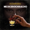 Me Dicen Borracho - Single